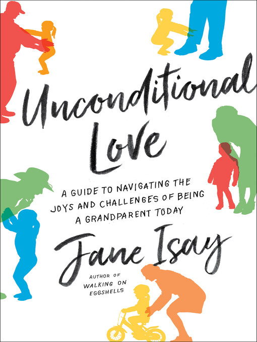 Title details for Unconditional Love by Jane Isay - Available
